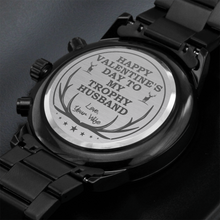 Load image into Gallery viewer, Happy Valentine's Day To My Trophy Husband Engraved Design Black Chronograph Watch