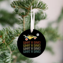 Load image into Gallery viewer, What A Save Christmas Ornament