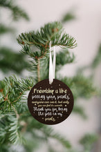 Load image into Gallery viewer, Friendship Is Like Peeing Your Pants Christmas Ornament