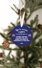 Load image into Gallery viewer, 2021 Awesome Neighbors, Thanks For Not Calling The Cops, Kids Christmas Ornament - Get 30% OFF + FREE Shipping When You Order 10 Or More