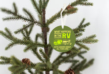 Load image into Gallery viewer, What Happens In The RV Christmas Ornament - Get 30% OFF + FREE Shipping When You Order 10 Or More