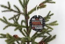 Load image into Gallery viewer, And On The 8th Day Teacher Christmas Ornament - Get 30% OFF + FREE Shipping When You Order 10 Or More