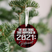 Load image into Gallery viewer, The Best Thing in 2021 Retirement Christmas Ornament - Get 30% OFF + FREE Shipping When You Order 10 Or More
