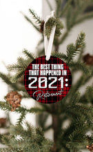 Load image into Gallery viewer, The Best Thing in 2021 Retirement Christmas Ornament - Get 30% OFF + FREE Shipping When You Order 10 Or More