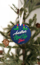 Load image into Gallery viewer, Another Elfed Up Year Christmas Ornament - Get 30% OFF + FREE Shipping When You Order 10 Or More