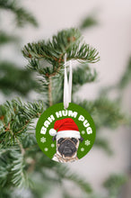 Load image into Gallery viewer, Bah Hum Pug Christmas Ornament - Get 30% OFF + FREE Shipping When You Order 10 Or More