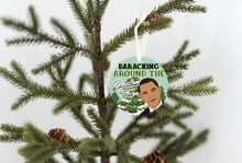 Load image into Gallery viewer, Baraking Around The Tree Christmas Ornament - Get 30% OFF + FREE Shipping When You Order 10 Or More