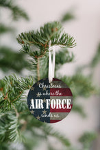 Load image into Gallery viewer, Christmas Is Where The Air Force Sends Us Christmas Ornament - Get 30% OFF + FREE Shipping When You Order 10 Or More