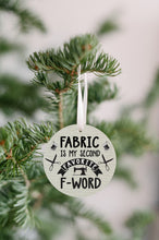 Load image into Gallery viewer, Fabric Second F Word Christmas Ornament - Get 30% OFF + FREE Shipping When You Order 10 Or More