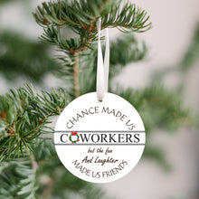 Load image into Gallery viewer, Chance Made Us Coworkers Farmhouse Christmas Ornament - Get 30% OFF + FREE Shipping When You Order 10 Or More