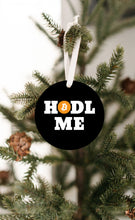 Load image into Gallery viewer, Hodl Me Bitcoin Christmas Ornament - Get 30% OFF + FREE Shipping When You Order 10 Or More