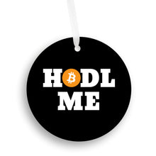 Load image into Gallery viewer, Hodl Me Bitcoin Christmas Ornament - Get 30% OFF + FREE Shipping When You Order 10 Or More