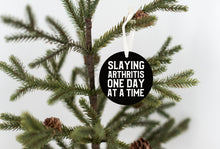 Load image into Gallery viewer, Arthritis Slaying Christmas Ornament - Get 30% OFF + FREE Shipping When You Order 10 Or More.
