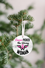 Load image into Gallery viewer, Cancer Picked The Wrong Woman Christmas Ornament - Get 30% OFF + FREE Shipping When You Order 10 Or More.