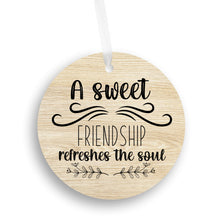 Load image into Gallery viewer, A Sweet Friendship Refreshes The Soul Christmas Ornament - Get 30% OFF + FREE Shipping When You Order 10 Or More.