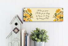 Load image into Gallery viewer, I'll Love You Forever Mother's Day Sign