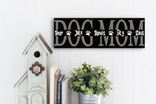 Load image into Gallery viewer, Personalized Dog Mom Sign