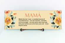 Load image into Gallery viewer, Mamá Definition Mother's Day Sign