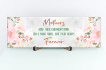 Load image into Gallery viewer, Mother's Hold Their Hearts Forever Mother's Day Sign