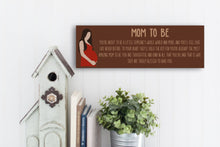Load image into Gallery viewer, Mom To Be Mother's Day Sign