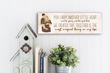 Load image into Gallery viewer, We Created The Most Magical Thing Expecting Mom Mother's Day Sign