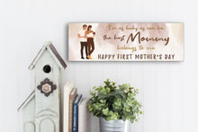 Load image into Gallery viewer, The Best Mommy Belongs To Me Mother's Day Sign