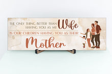 Load image into Gallery viewer, Best Wife And Mother Mother's Day Sign