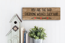 Load image into Gallery viewer, Dad Everyone Wishes Personalized Father's Day Sign