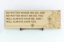 Load image into Gallery viewer, No Matter Where You Go Father's Day Sign