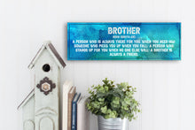 Load image into Gallery viewer, Brother Definition Father's Day Sign