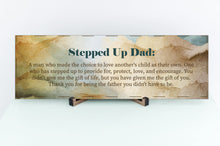 Load image into Gallery viewer, Stepped Up Dad Father's Day Sign