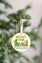 Load image into Gallery viewer, What The Fucculent Christmas Ornament
