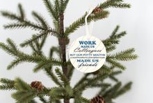 Load image into Gallery viewer, Colleagues to Friends Christmas Ornament - Get 30% OFF + FREE Shipping When You Order 10 Or More
