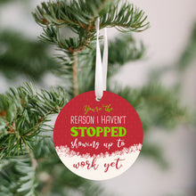 Load image into Gallery viewer, You&#39;re The Reason Coworker Christmas Ornament - Get 30% OFF + FREE Shipping When You Order 10 Or More
