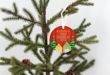 Load image into Gallery viewer, Neighbors By Chance Friends By Choice Christmas Ornament - Get 30% OFF + FREE Shipping When You Order 10 Or More
