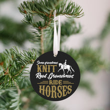 Load image into Gallery viewer, Real Grandmas Ride Horses Christmas Ornament - Get 30% OFF + FREE Shipping When You Order 10 Or More
