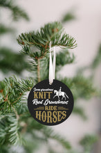 Load image into Gallery viewer, Real Grandmas Ride Horses Christmas Ornament - Get 30% OFF + FREE Shipping When You Order 10 Or More
