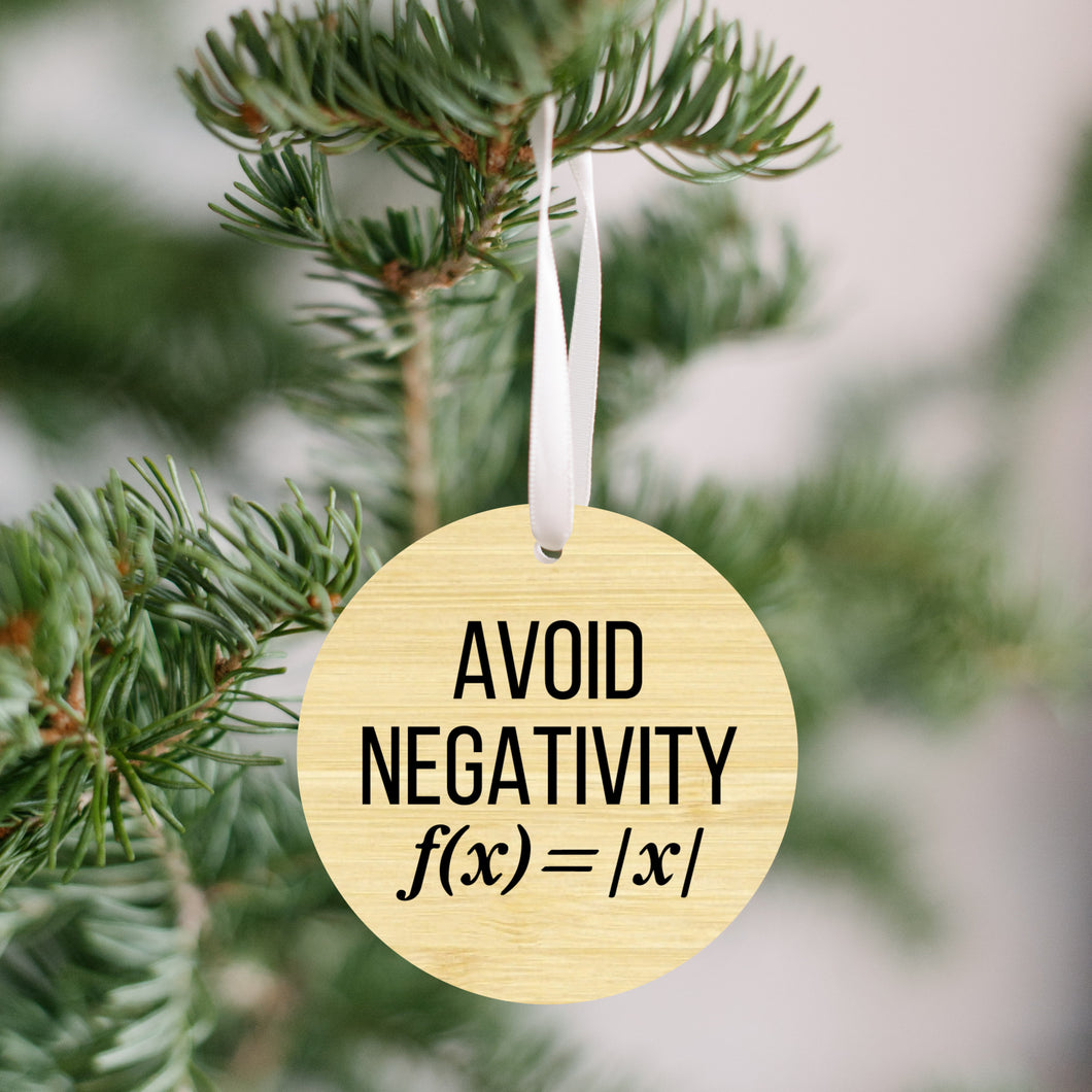 Avoid Negativity Christmas Ornament - Get 30% OFF + FREE Shipping When You Order 10 Or More