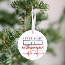 Load image into Gallery viewer, Six Feet Apart But Still In My Heart Christmas Ornament - Get 30% OFF + FREE Shipping When You Order 10 Or More
