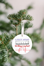 Load image into Gallery viewer, Six Feet Apart But Still In My Heart Christmas Ornament - Get 30% OFF + FREE Shipping When You Order 10 Or More
