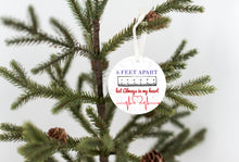 Load image into Gallery viewer, Six Feet Apart But Still In My Heart Christmas Ornament - Get 30% OFF + FREE Shipping When You Order 10 Or More
