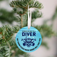 Load image into Gallery viewer, Divers Know Where To Bury You Christmas Ornament - Get 30% OFF + FREE Shipping When You Order 10 Or More
