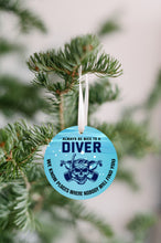 Load image into Gallery viewer, Divers Know Where To Bury You Christmas Ornament - Get 30% OFF + FREE Shipping When You Order 10 Or More
