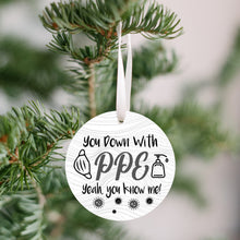 Load image into Gallery viewer, Down With PPE Christmas Ornament - Get 30% OFF + FREE Shipping When You Order 10 Or More
