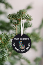 Load image into Gallery viewer, Easily Distracted By Dogs And Books Christmas Ornament - Get 30% OFF + FREE Shipping When You Order 10 Or More
