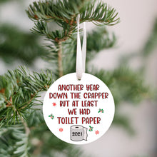 Load image into Gallery viewer, Another Year Down The Crapper Christmas Ornament - Get 30% OFF + FREE Shipping When You Order 10 Or More
