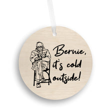 Load image into Gallery viewer, Bernie It&#39;s Cold Outside Christmas Ornament - Get 30% OFF + FREE Shipping When You Order 10 Or More
