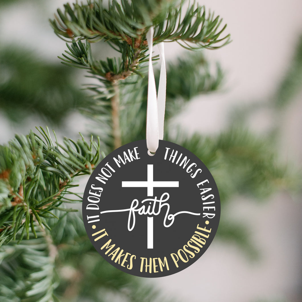 Faith Makes Things Possible Christmas Ornament - Get 30% OFF + FREE Shipping When You Order 10 Or More