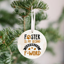 Load image into Gallery viewer, Foster Second F Word Christmas Ornament - Get 30% OFF + FREE Shipping When You Order 10 Or More
