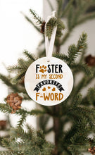 Load image into Gallery viewer, Foster Second F Word Christmas Ornament - Get 30% OFF + FREE Shipping When You Order 10 Or More
